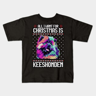 All I Want for Christmas is Keeshond - Christmas Gift for Dog Lover Kids T-Shirt